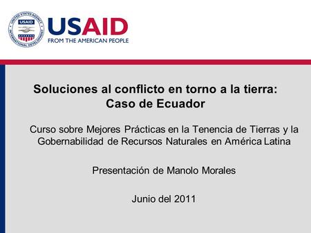 Soluciones al conflicto en torno a la tierra: Caso de Ecuador
