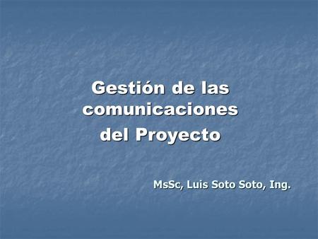Gestión de las comunicaciones del Proyecto