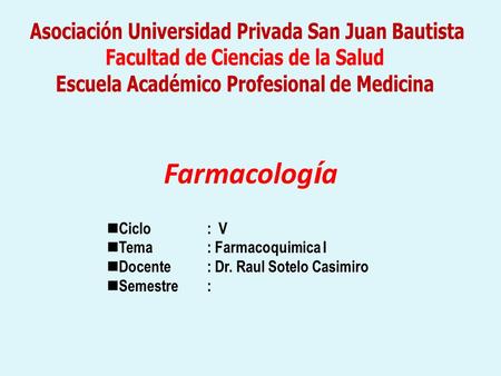 Farmacología Asociación Universidad Privada San Juan Bautista