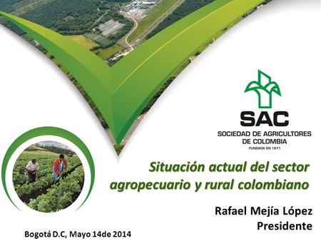 Situación actual del sector agropecuario y rural colombiano