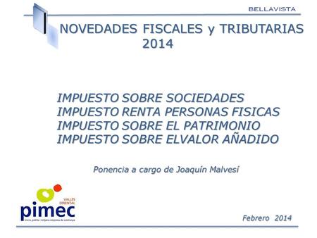 NOVEDADES FISCALES y TRIBUTARIAS 2014