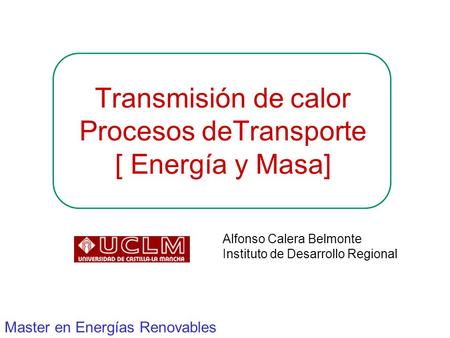 Transmisión de calor Procesos deTransporte [ Energía y Masa]