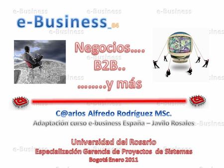 e-Business_04 Negocios…. B2B.. ……..y más