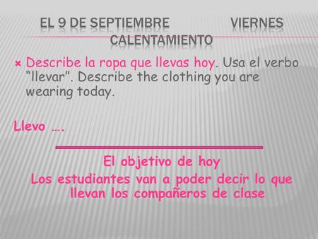 El 9 de septiembre viernes Calentamiento