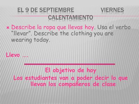 El 9 de septiembre viernes Calentamiento