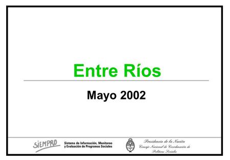 Entre Ríos Mayo 2002.