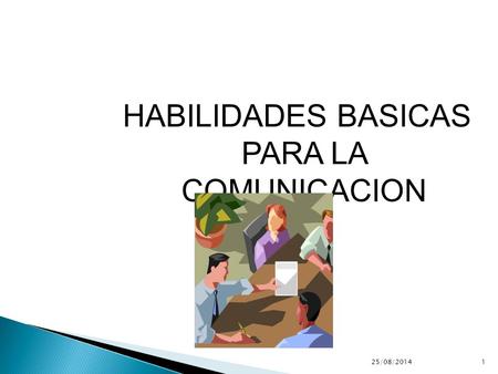 HABILIDADES BASICAS PARA LA COMUNICACION