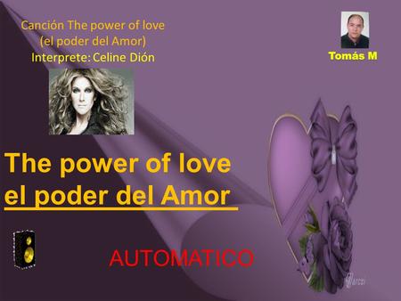 The power of love el poder del Amor AUTOMATICO