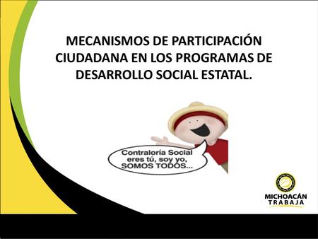 MECANISMOS DE PARTICIPACIÓN CIUDADANA EN LOS PROGRAMAS DE DESARROLLO SOCIAL ESTATAL.