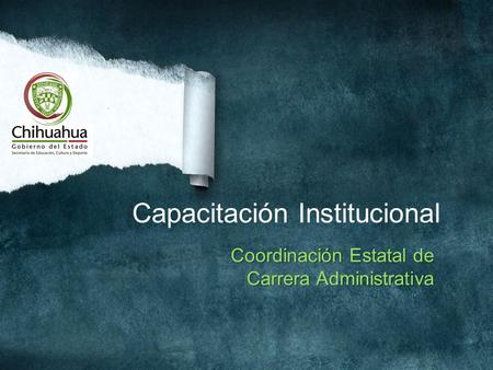 Capacitación Institucional Coordinación Estatal de Carrera Administrativa.