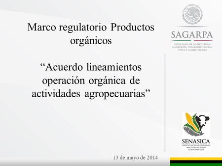 Marco regulatorio Productos orgánicos