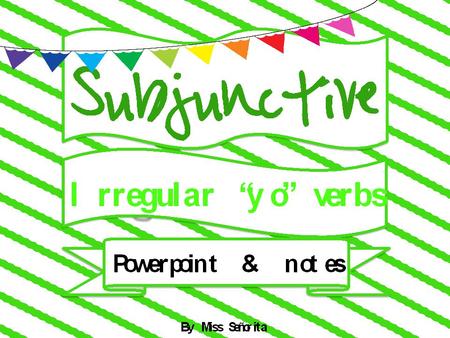 Types of Irregular YO verbs Irregular YO verbs have 4 categories: C -> zc Yo go verbs Verbs that add Y Ver.