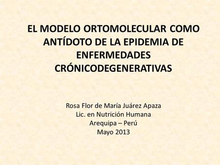 Rosa Flor de María Juárez Apaza Lic. en Nutrición Humana