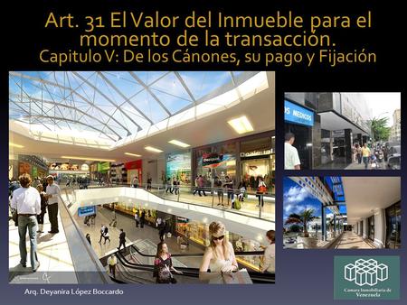 Art. 31 El Valor del Inmueble para el momento de la transacción