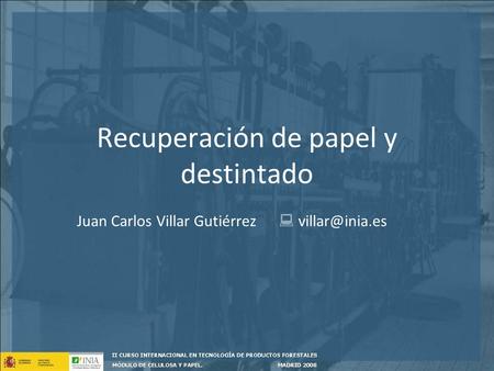 Recuperación de papel y destintado