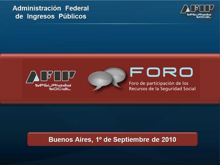 Administración Federal de Ingresos Públicos Buenos Aires, 1º de Septiembre de 2010.