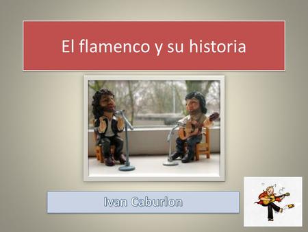 El flamenco y su historia