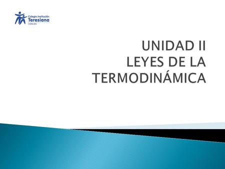 UNIDAD II LEYES DE LA TERMODINÁMICA
