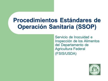 Procedimientos Estándares de Operación Sanitaria (SSOP)