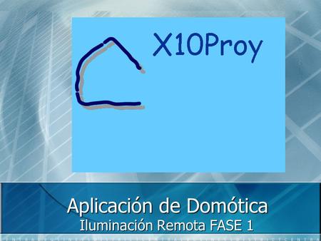 Aplicación de Domótica Iluminación Remota FASE 1.