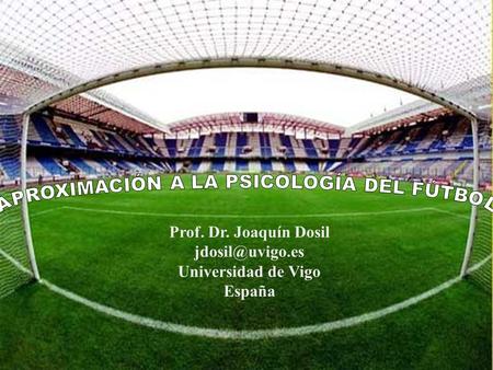 APROXIMACIÓN A LA PSICOLOGÍA DEL FÚTBOL