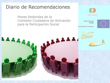 Contexto de las Mesas Redondas de la Comisión Ciudadana de Activación para la Participación Social: Proyecto FRONTERA_NATURAL Objetivo de FRONTERA_NATURAL: