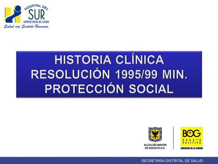 HISTORIA CLÍNICA RESOLUCIÓN 1995/99 MIN. PROTECCIÓN SOCIAL
