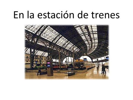 En la estación de trenes. RENFE Red Nacional de Ferrocarriles Españoles Fundido en 1941 – organismo paraestatal.