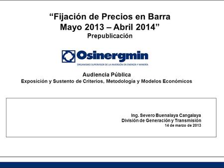 “Fijación de Precios en Barra Mayo 2013 – Abril 2014”