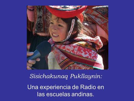 . Sisichakunaq Pukllaynin:
