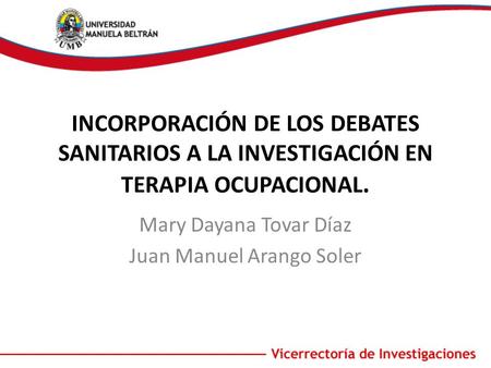 Mary Dayana Tovar Díaz Juan Manuel Arango Soler