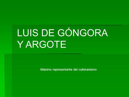 LUIS DE GÓNGORA Y ARGOTE