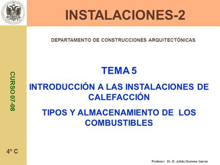 INSTALACIONES-2 TEMA 5 INTRODUCCIÓN A LAS INSTALACIONES DE CALEFACCIÓN