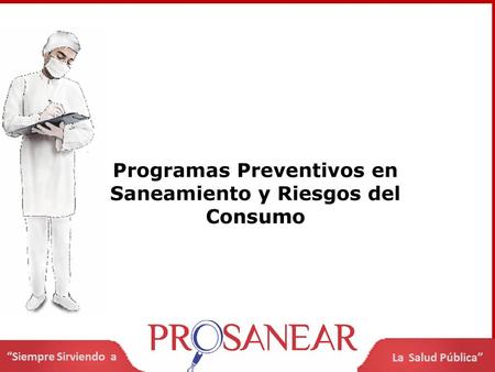 Programas Preventivos en Saneamiento y Riesgos del Consumo