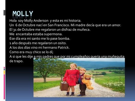 molly Hola soy Molly Anderson y esta es mi historia.