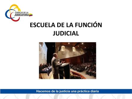 ESCUELA DE LA FUNCIÓN JUDICIAL