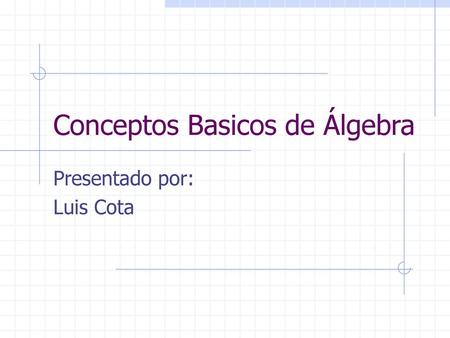 Conceptos Basicos de Álgebra