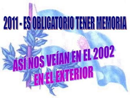 ES OBLIGATORIO TENER MEMORIA