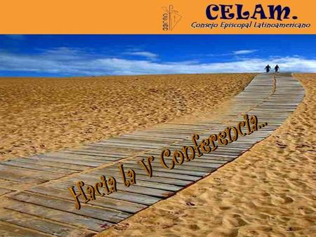 Hacia la V Conferencia....