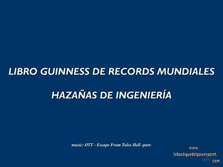 LIBRO GUINNESS DE RECORDS MUNDIALES HAZAÑAS DE INGENIERÍA