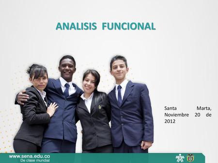 ANALISIS FUNCIONAL Santa Marta, Noviembre 20 de 2012.