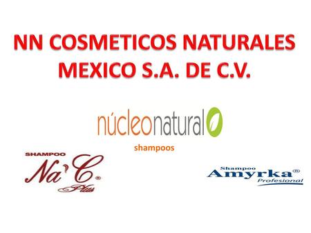 NN COSMETICOS NATURALES MEXICO S.A. DE C.V.