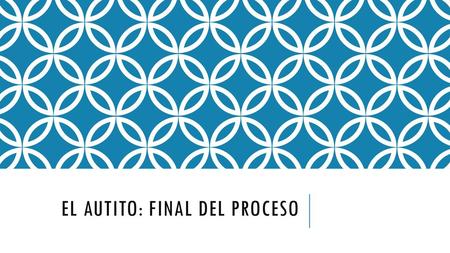 El autito: final del proceso