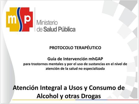 Atención Integral a Usos y Consumo de Alcohol y otras Drogas