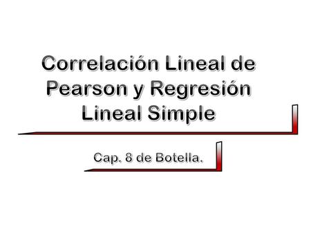 Correlación Lineal de Pearson y Regresión Lineal Simple