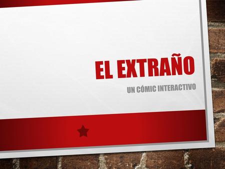 El extraño Un cómic interactivo.