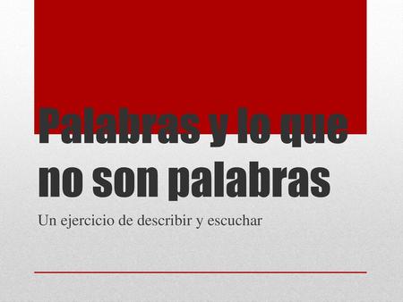 Palabras y lo que no son palabras