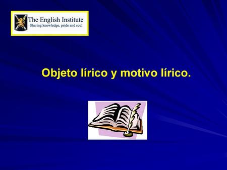 Objeto lírico y motivo lírico.
