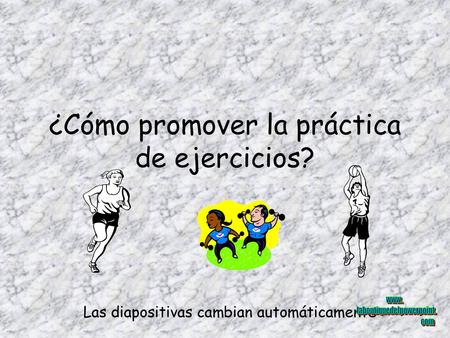 ¿Cómo promover la práctica de ejercicios?