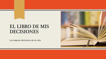 El libro de Mis decisiones